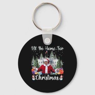Porte-clés Je serai à la maison pour Noël Funny Père Noël Tru