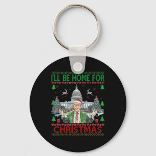 Porte-clés Je serai à la maison pour Noël Père Noël drôle Tru