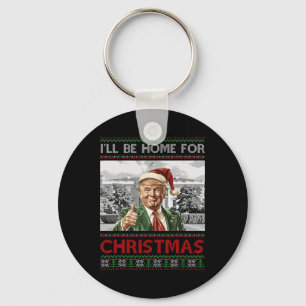 Porte-clés Je serai à la maison pour Noël Père Noël drôle Tru