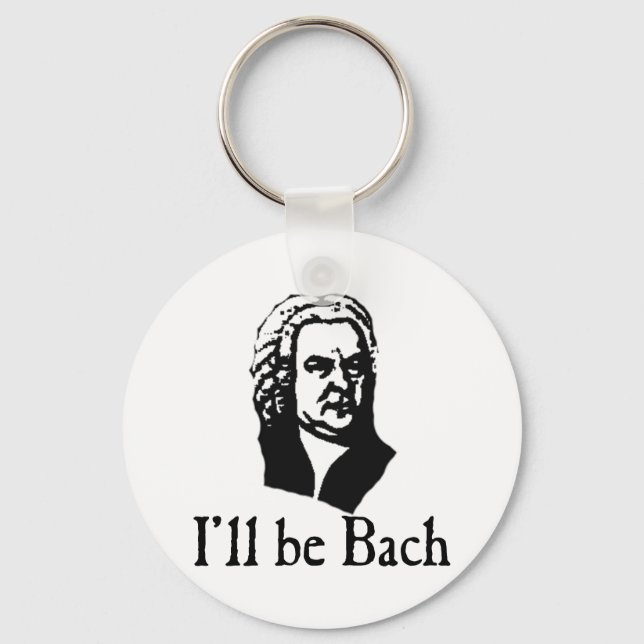 Porte-clés Je serai Bach (Recto)