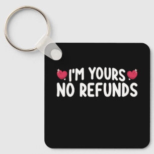 Porte-clés Je suis à toi aucun remboursement couples drôles
