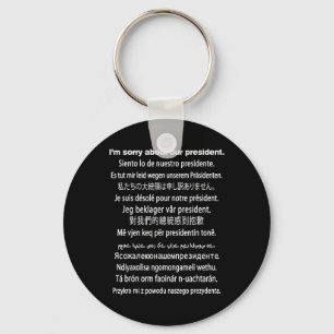 Porte-clés Je Suis Désolé Pour Notre Présidente, Shirt Donald