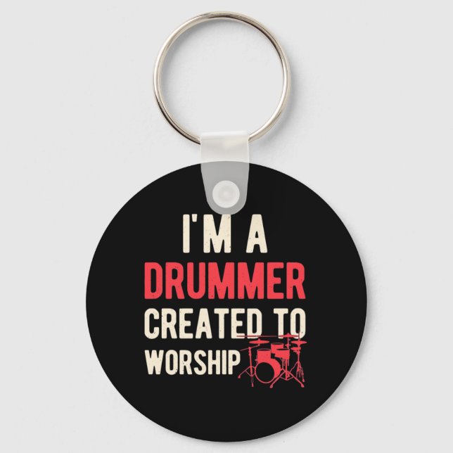 Porte-clés Je Suis Drummer Créé Pour Adorer (Recto)