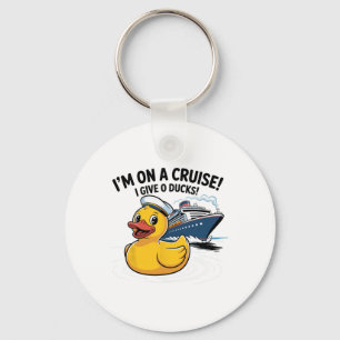 Porte-clés Je Suis En Croisière Je Me Fiche Des Canards T-Shi
