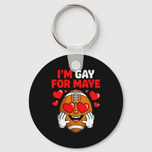 Porte-clés Je suis gay pour Maye  (Recto)