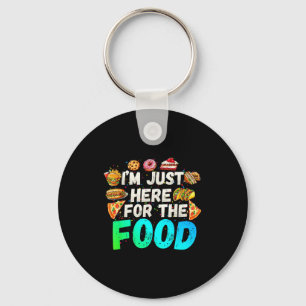 Porte-clés Je Suis Juste Ici Pour La Nourriture Drôle Foodie