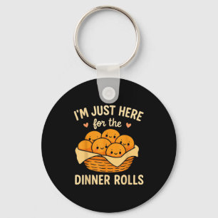 Porte-clés Je suis juste ici pour les petits pains du dîner M