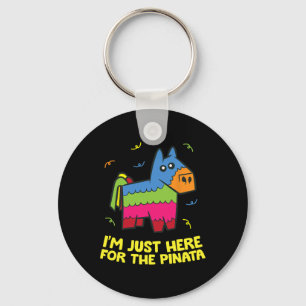 Porte-clés Je suis juste là pour la Pinata