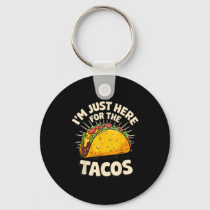 Porte-clés Je suis juste là pour les tacos 