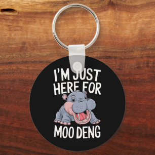 Porte-clés Je suis juste là pour Moo Deng adorable bébé hippo