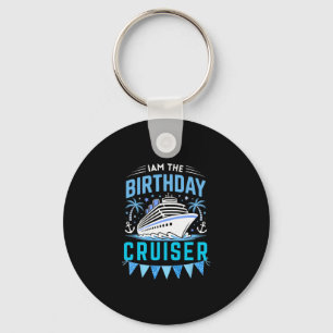 Porte-clés Je suis le croiseur d'anniversaire drôle de vacanc