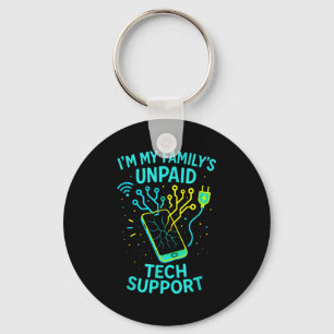 Porte-clés Je suis le soutien technique non payé de ma famill