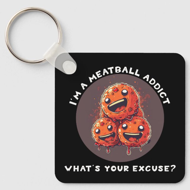 Porte-clés Je suis un accro de Meatball (Recto)