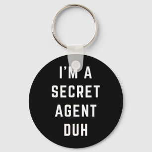 Porte-clés Je suis un agent secret Duh Easy Halloween Costume