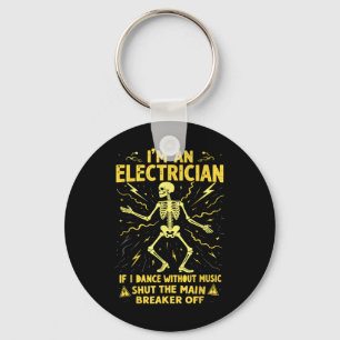 Porte-clés Je Suis Un Électricien Si Je Danse Sans Musique Fe