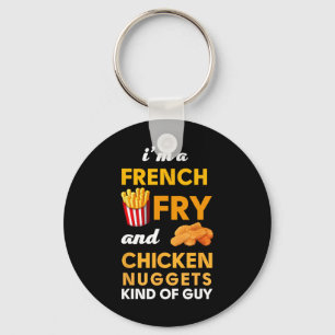 Porte-clés Je suis un gars de frites et de nuggets de poulet 
