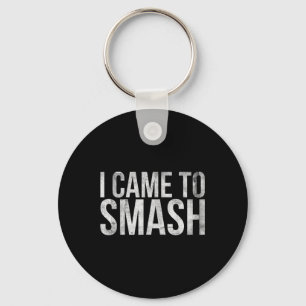 Porte-clés Je Suis Venu À Smash Pour Badminton Player Ou Badm