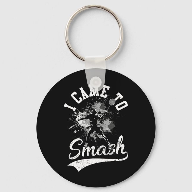 Porte-clés Je Suis Venu À Smash Team Player Volant de badmint (Recto)