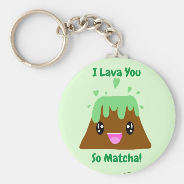 Porte-clés Je T'Ai Lava Alors Matcha Kawaii Green Tea Lava Ca (Devant)