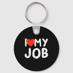 Porte-clés Je T'aime Mon Travail Drôle Saint-Valentin Travail