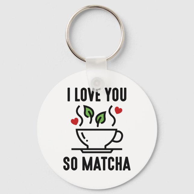 Porte-clés Je T'Aime Si Matcha (Recto)