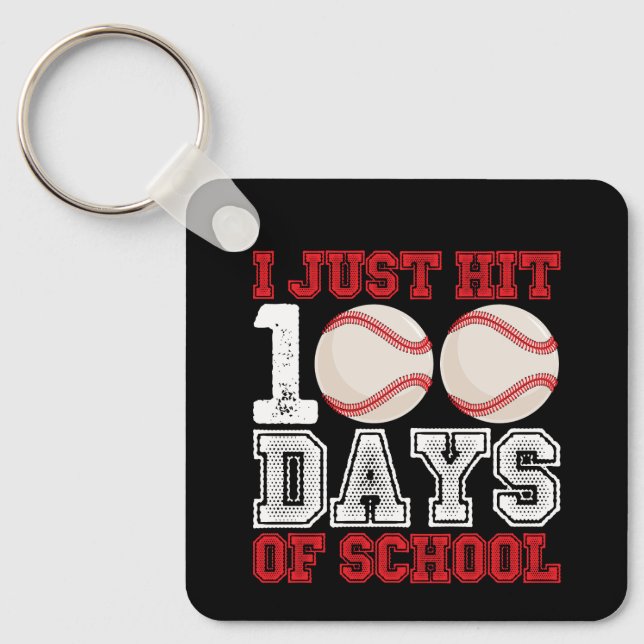Porte-clés Je viens de frapper 100 jours de baseball scolaire (Recto)