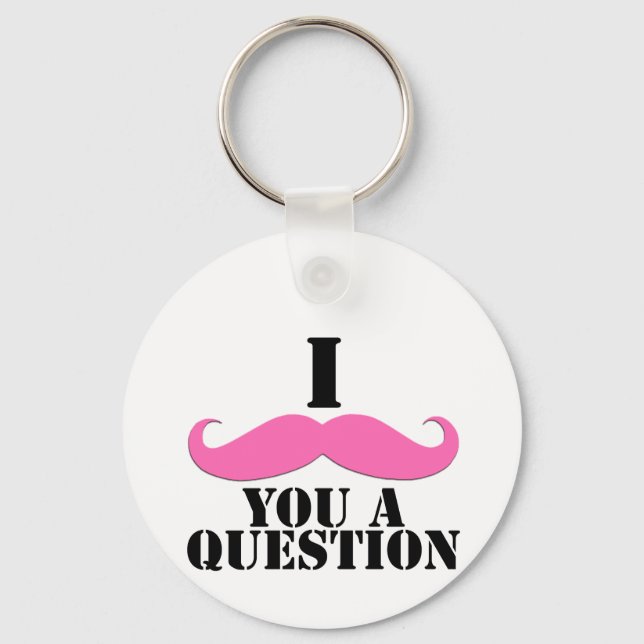 Porte-clés Je Vous Moustache Une Question Moustache Rose (Recto)