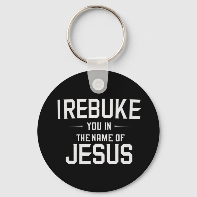Porte-clés Je vous réprimande au nom de Jésus (Recto)