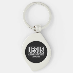 Porte-clés Jésus a changé ma vie Demandez-moi comment Jésus