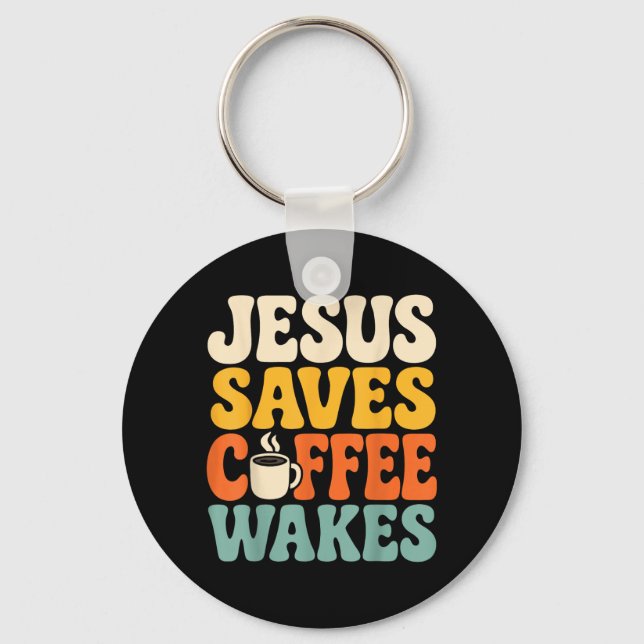 Porte-clés Jésus drôle Café Croyant Foi chrétienne (Recto)