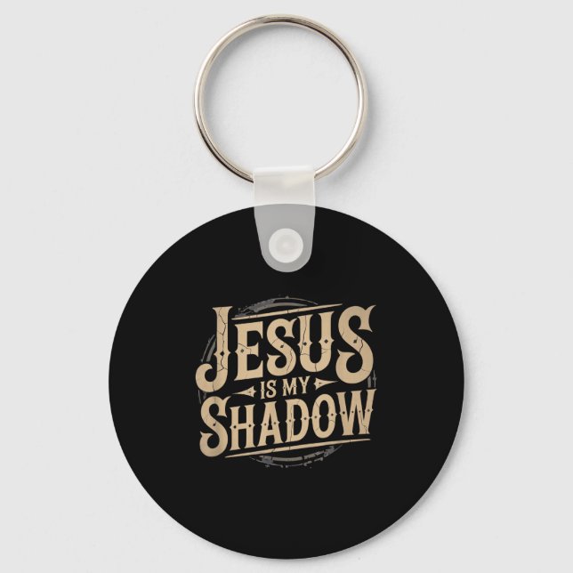 Porte-clés Jésus Est Mon Ombre Tee Fun Religieux  (Recto)