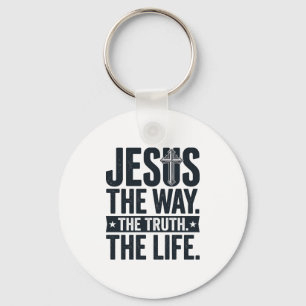 Porte-clés Jésus Le Chemin La Vérité La Vie T-Shirt Chrétien