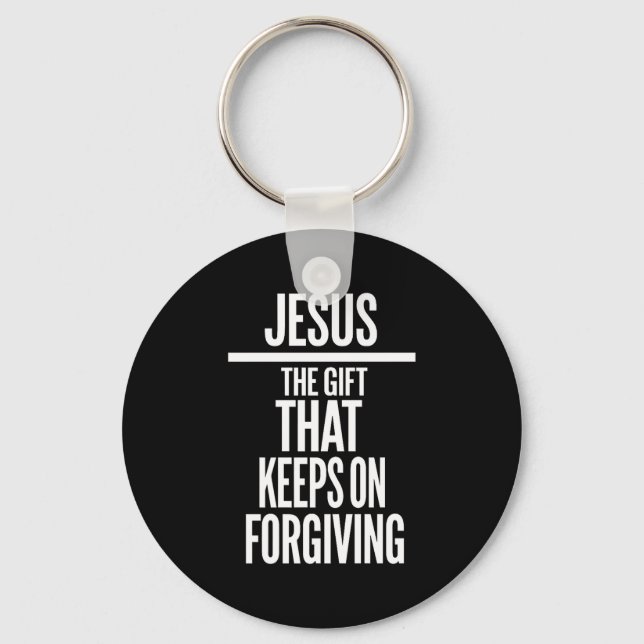 Porte-clés Jesus The Gift That Keeps On Forgiving Christian R (Recto)