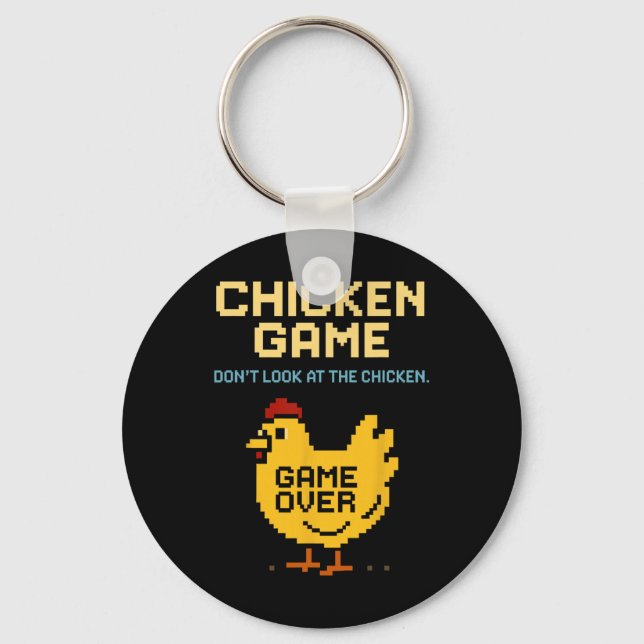 Porte-clés Jeu de poulet Ne regardez pas le poulet Drôle de p (Recto)
