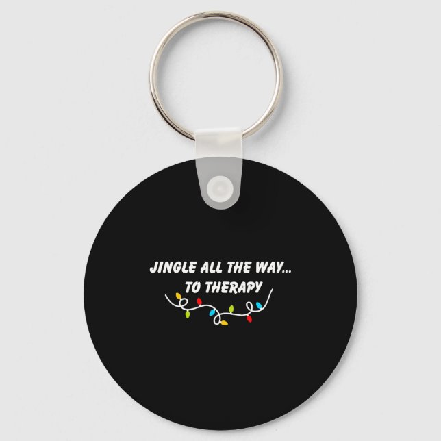 Porte-clés Jingle All The Way To Therapy Funny Christmas Sarc (Recto)
