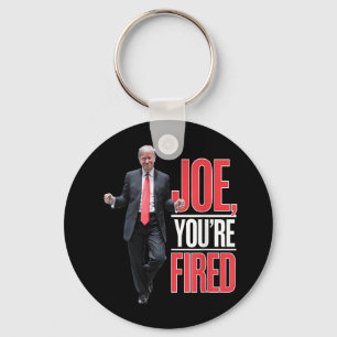 Porte-clés Joe, Vous Êtes Fired - Drôle Mème Dansant Trump