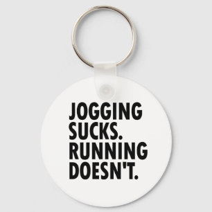 Porte-clés Jogging Sucks. Courir ne marche pas.