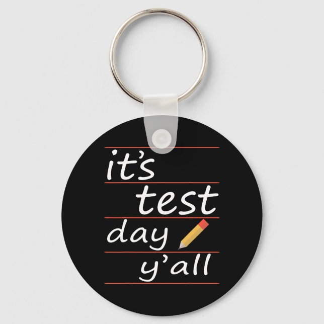 Porte-clés Jour d'essai Yall Funny Enseignant Cadeau Teft (Recto)
