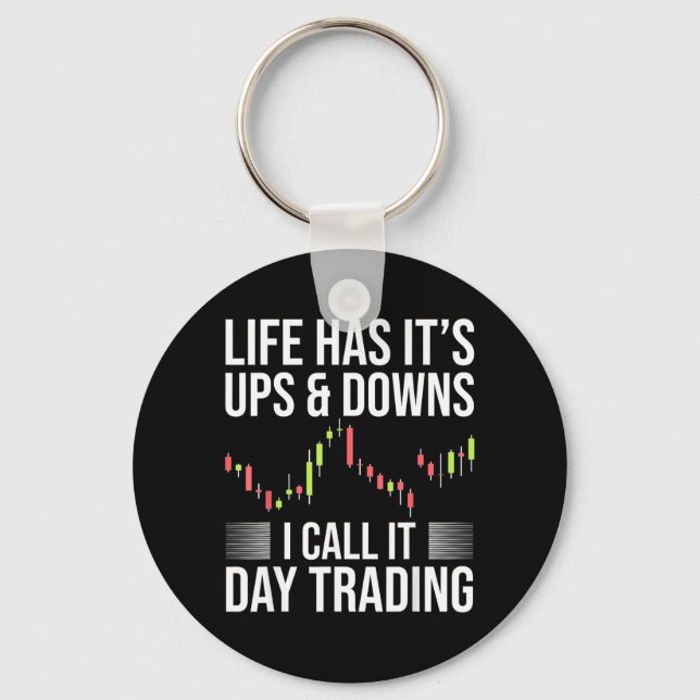 Porte-clés Jour drôle de trader de jour disant le marché bour (Recto)