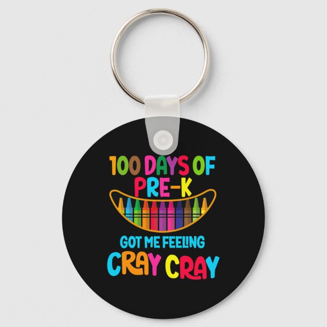 Porte-clés Jours De Pré-k M'A Fait Sentir Cray Cray (Recto)