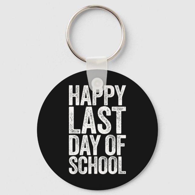 Porte-clés Joyeuse Dernière Journée D'Enseignant Étudiant (Recto)