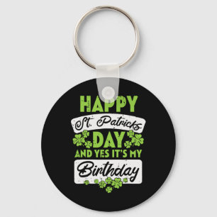 Porte-clés Joyeuse St Patrick Et Oui C'est Mon Anniversaire