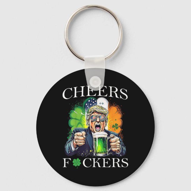 Porte-clés Joyeuse St Patrick Funny Bière Boire Véritable (Recto)