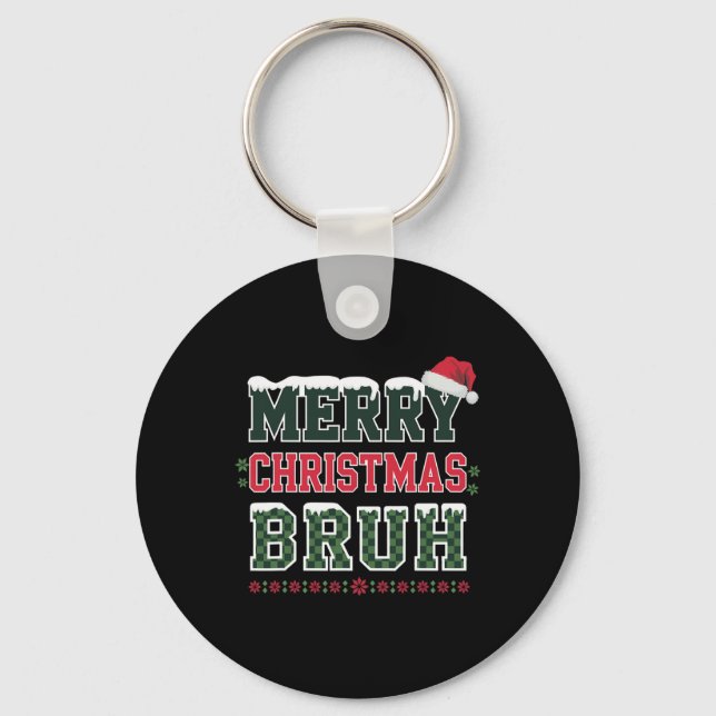 Porte-clés Joyeux Noël Bruh Mème Drôle Dire Pour Frère (Recto)