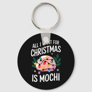 Porte-clés Joyeux Noël Tout Ce Que Je Veux Pour Noël Mochi Ho