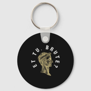 Porte-clés Julius Caesar Et Tu Brute Spqr Empire Romain Funny