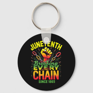Porte-clés Juneteenth Brise Chaque Chaîne Depuis 1865 Presque