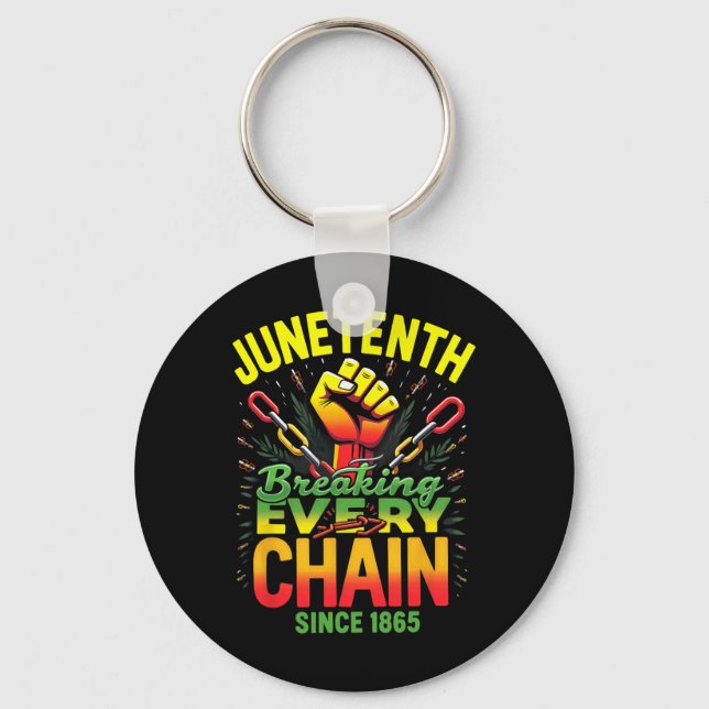 Porte-clés Juneteenth Brise Chaque Chaîne Depuis 1865 Presque (Recto)