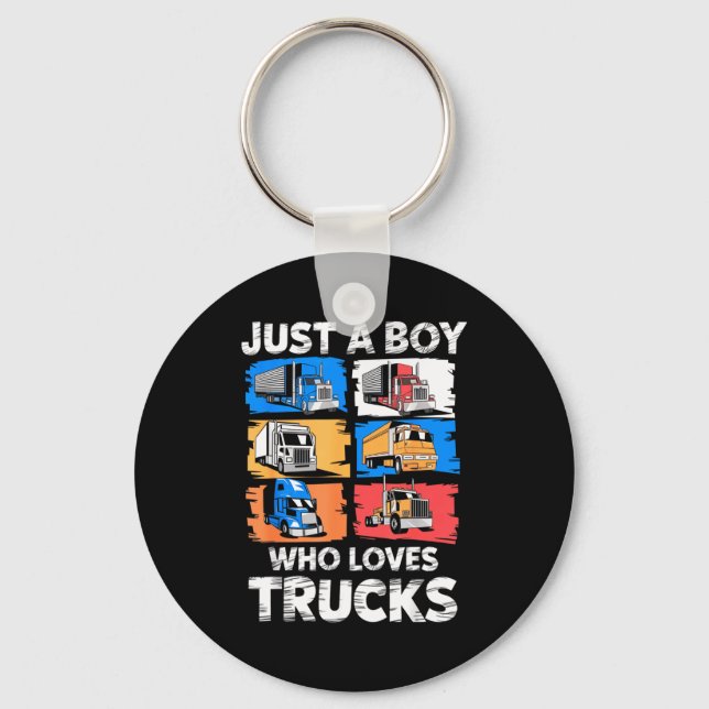 Porte-clés Just A Boy Who Loves Trucks Funny Semi Truck Lover (Recto)