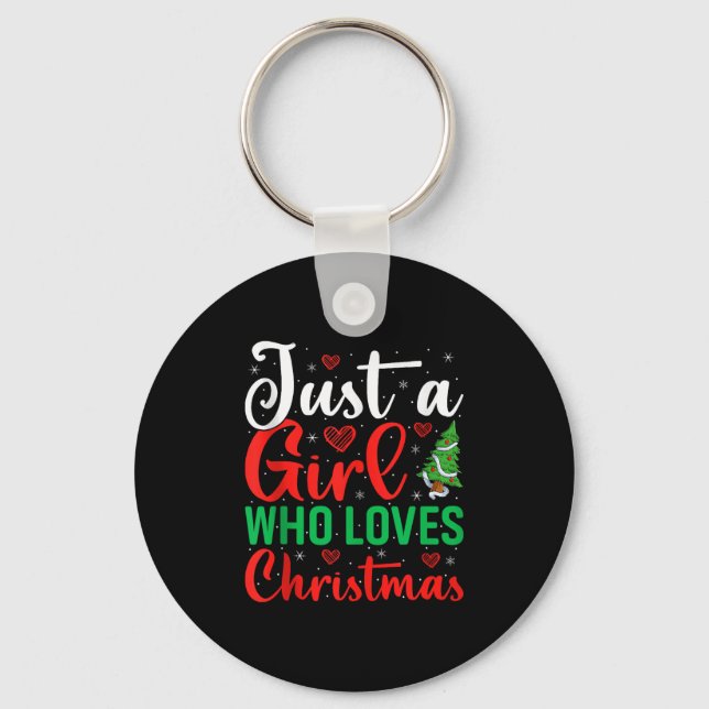 Porte-clés Just A Girl Who Loves Christmas Women Girls Xmas P (Recto)